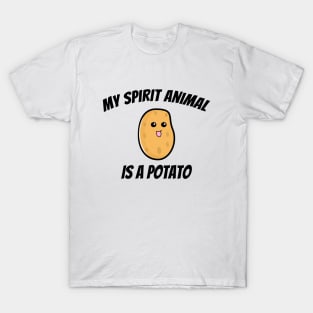 My Spirit Animal Is A Potato T-Shirt